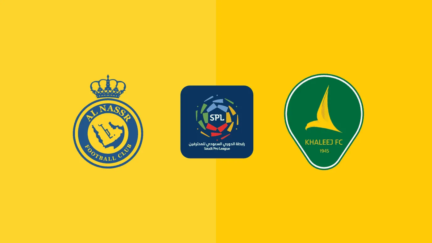 Tỷ lệ kèo: Al Nassr vs Al Khaleej 23h10 ngày 21/5